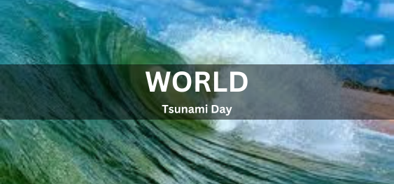 World Tsunami Day [विश्व सुनामी दिवस]